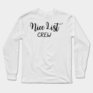 Nice List Crew Long Sleeve T-Shirt